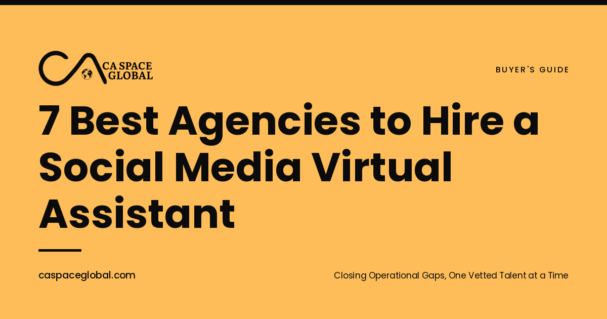 Cover photo for the CA Space article 7 Best Agencies to Hire a Social Media Virtual Assistant in 2026